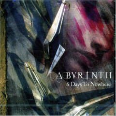 LABYRINTH – 6 Days To Nowhere